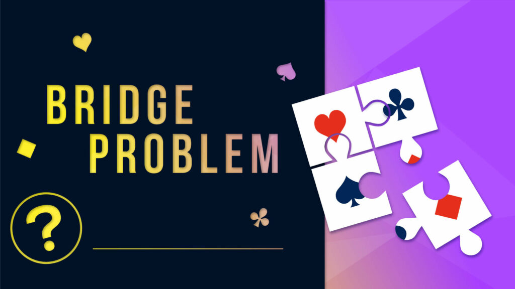 Bridge problem